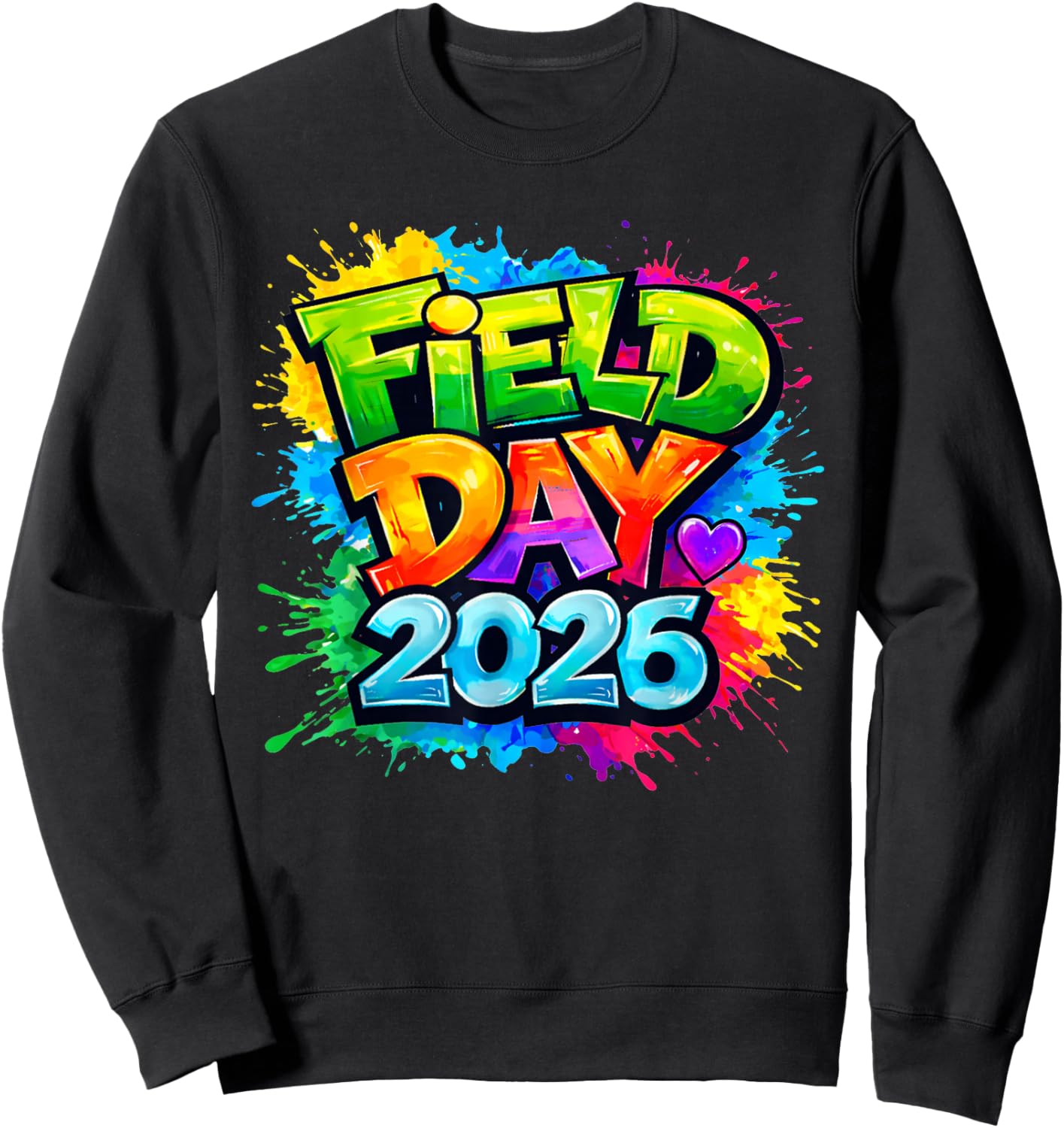 Field Day 2026 Let The Games Begin Teachers Kids Field Day Sweatshirt - Sweatshirt | Black