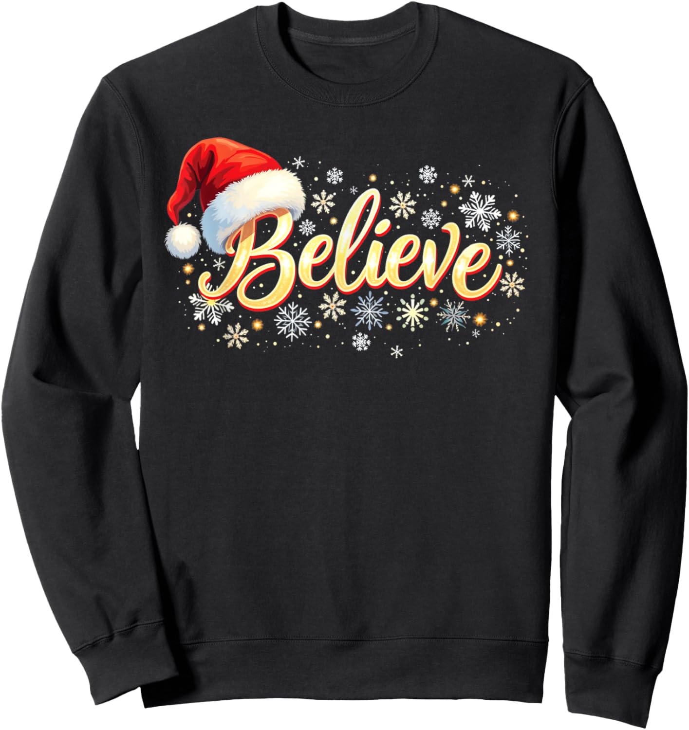 Believe Christmas Shirt Believe Santa Sweatshirt - Sweatshirt | Black