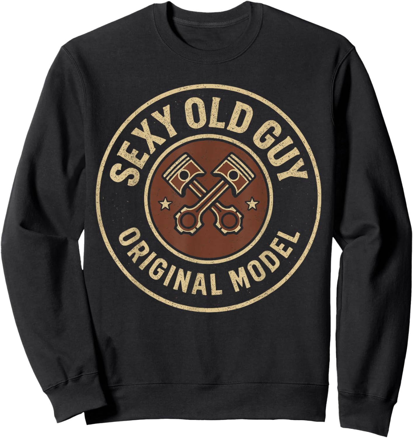He's Still Got It Funny Guy Sexy Old Man Birthday Party Sweatshirt - Sweatshirt | Black
