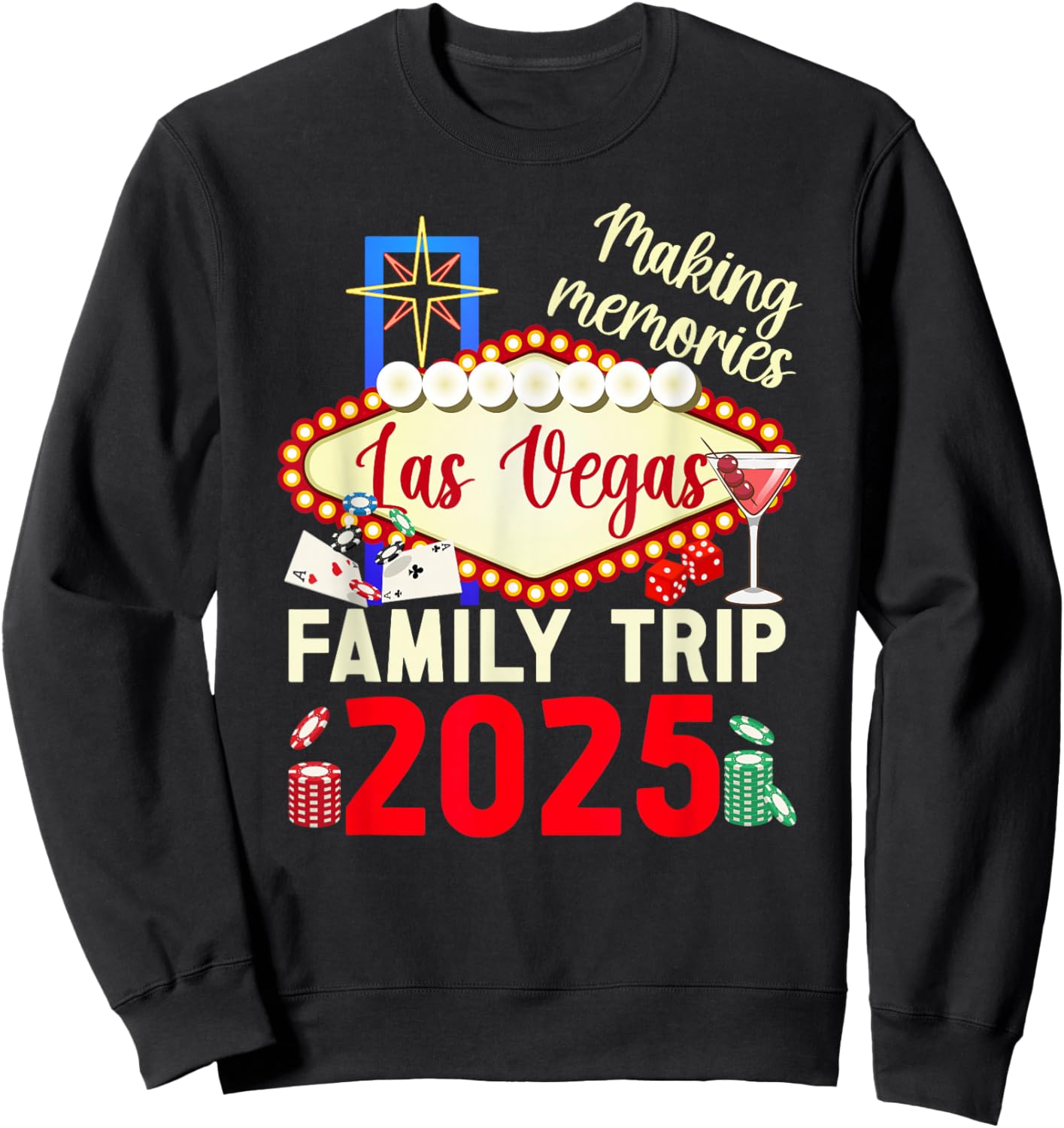 Making Memories Las Vegas Family Trip 2025 Las Vegas Travel Sweatshirt - Sweatshirt | Black