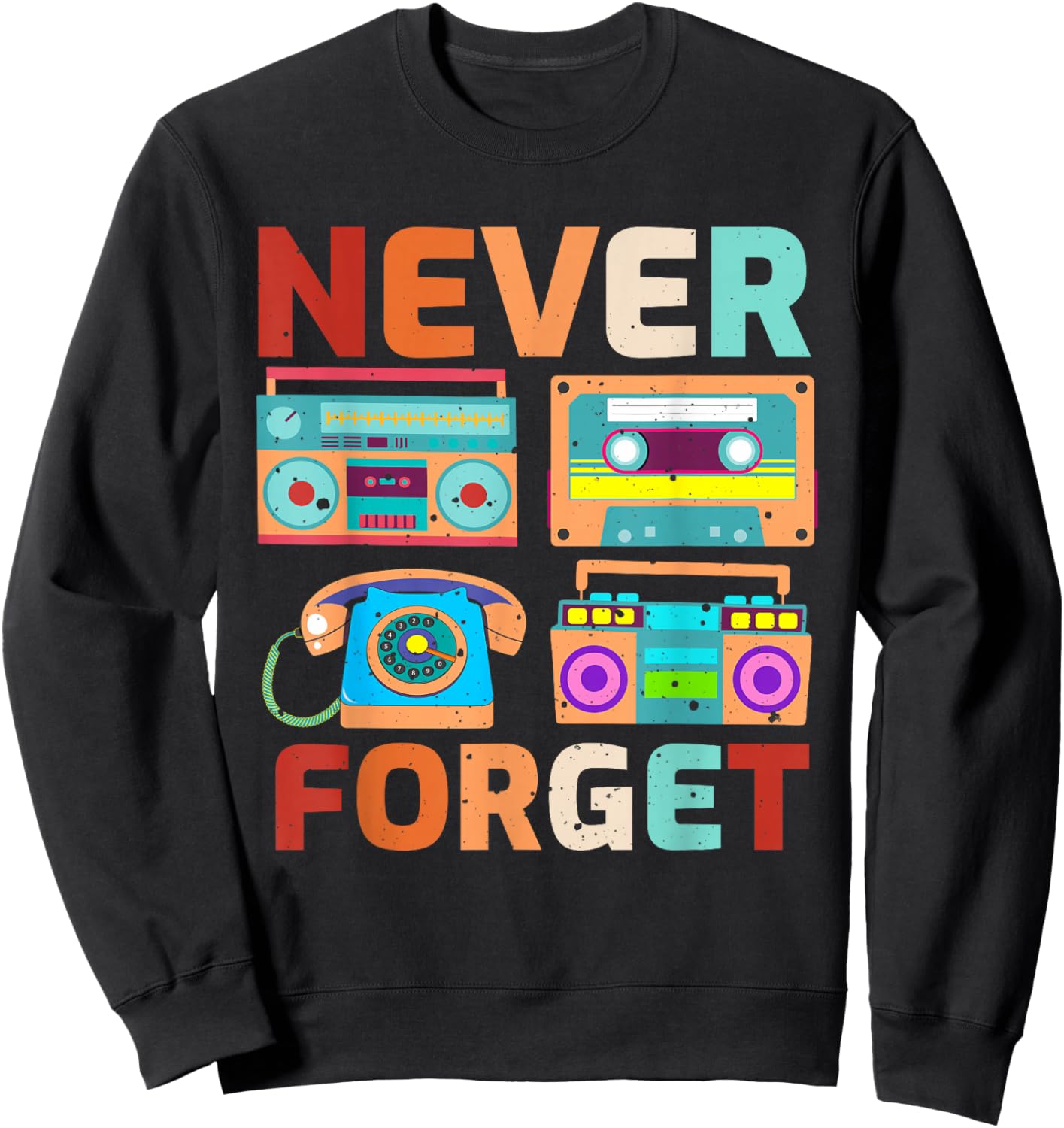 Never Forget 80's 90's Retro Cassette Tape Old-School Music Sweatshirt - Sweatshirt | Black