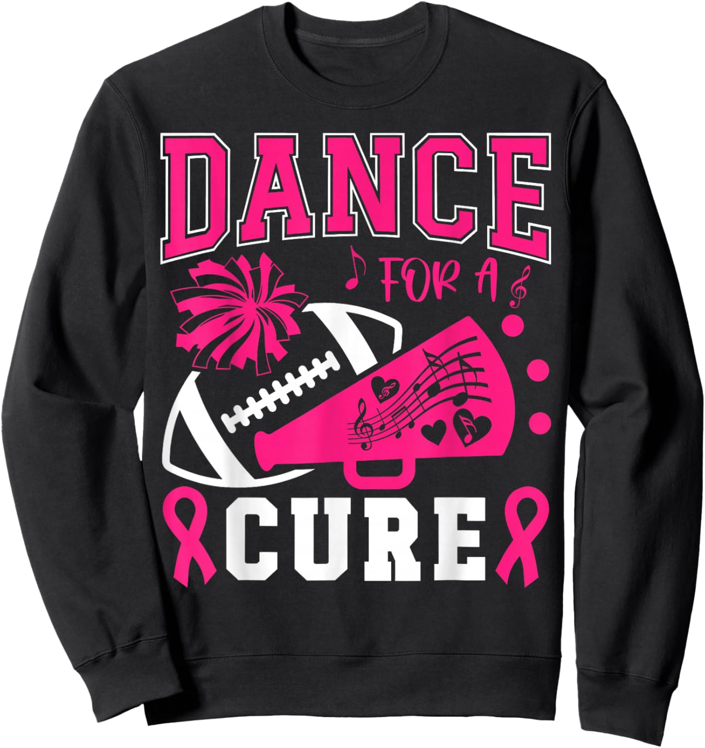 Dance For A Cure Breast Cancer Pink Ribbon Dance Team Sweatshirt - Sweatshirt | Black