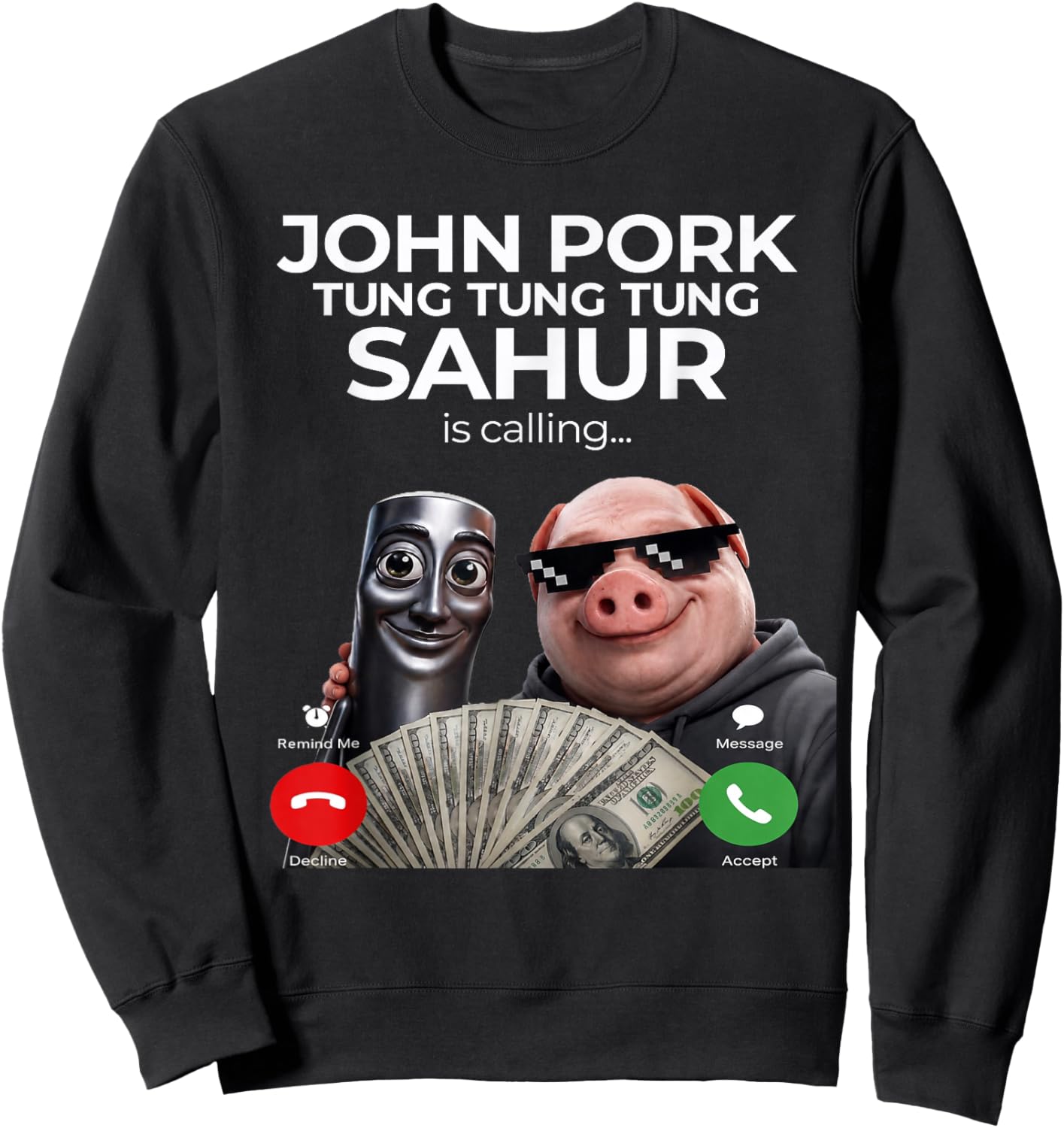 Tung Tung Tung Sahur John Pork Meme Brainrot Calling Sweatshirt - Sweatshirt | Black