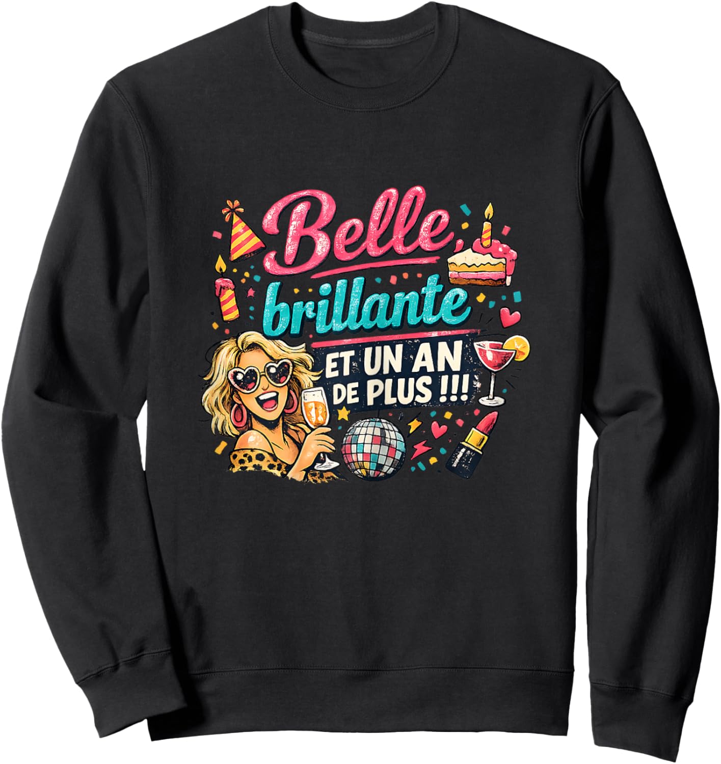 Cadeau Anniversaire Femme Original Humour Belle Brillante Sweatshirt - Sweatshirt | Black