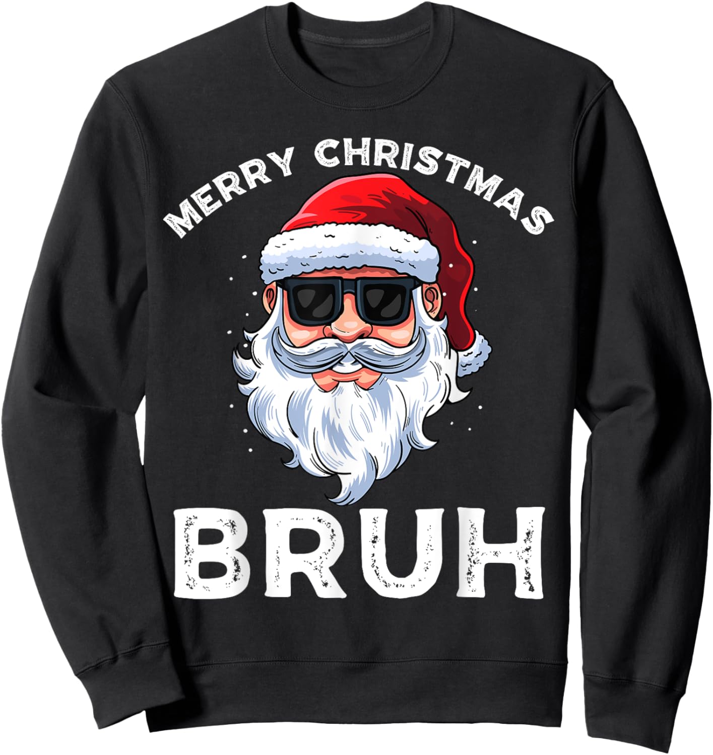 Merry Christmas Bruh Meme Funny Saying for Brother Boys Men Sweatshirt - Sweatshirt | Black