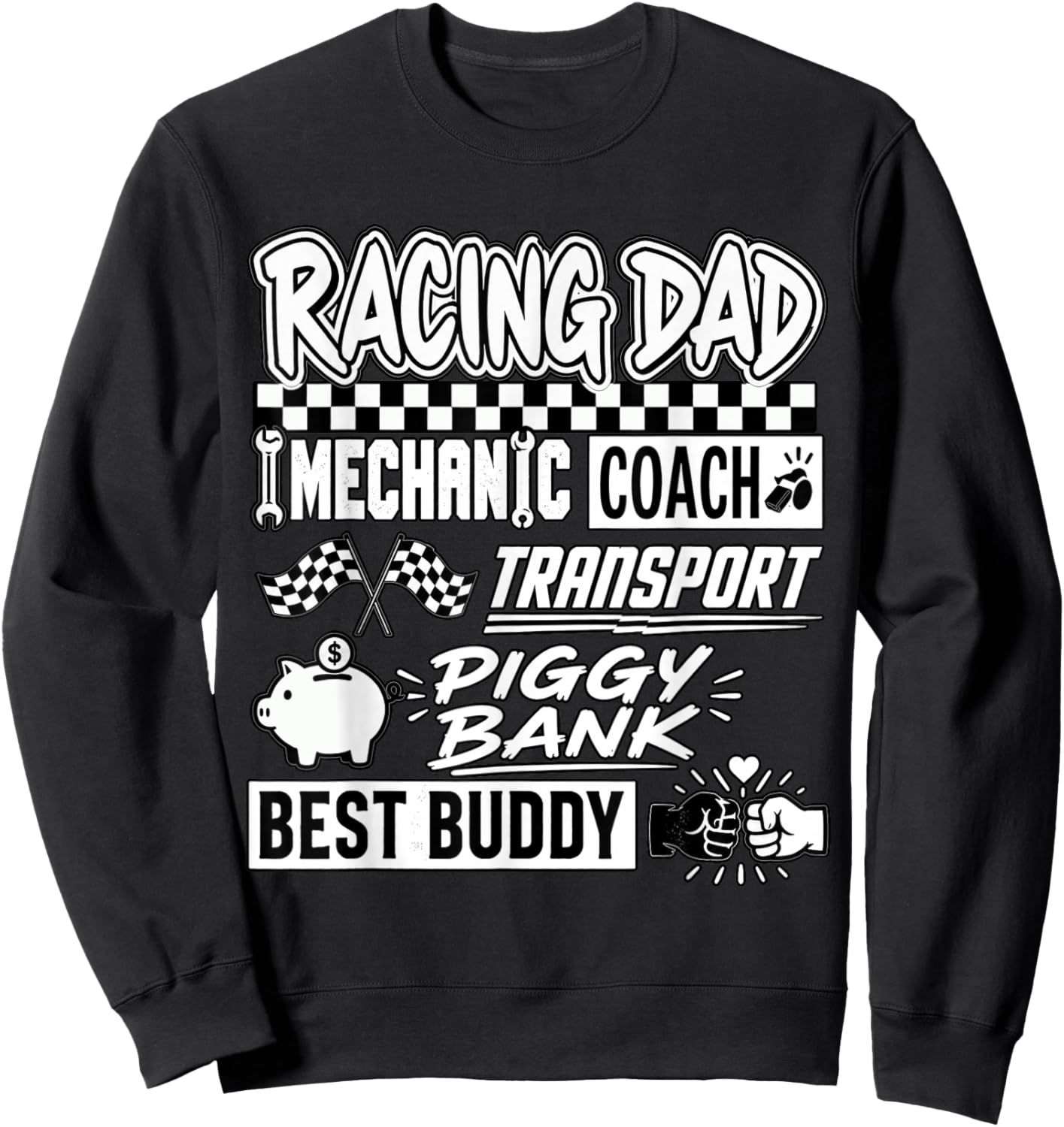 Racing Dad Mechanic Coach Transport Piggy Bank Best Buddy Sweatshirt - Sweatshirt | Black