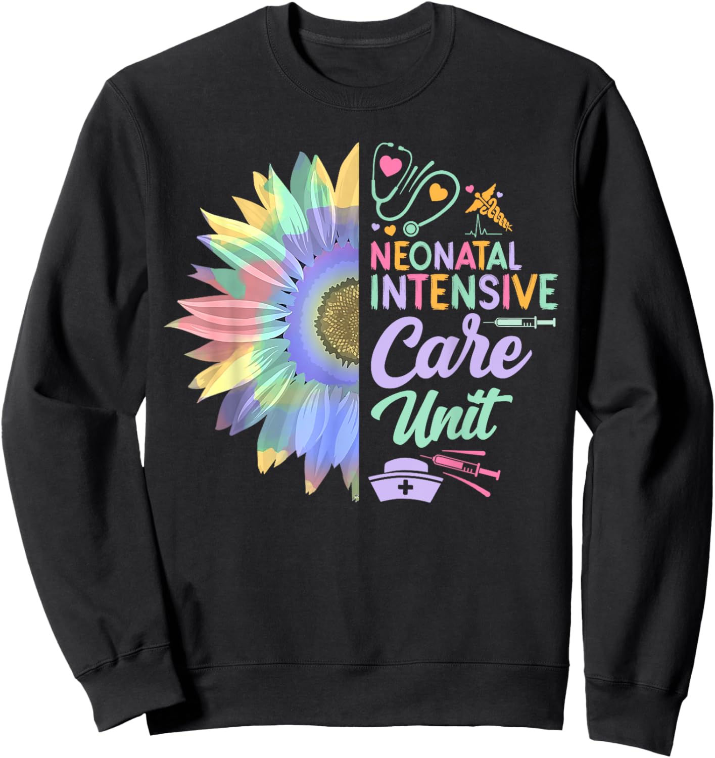 Neonatal Intensive Care Unit Funny Nurse Sun Flowers Sweatshirt - Sweatshirt | Black