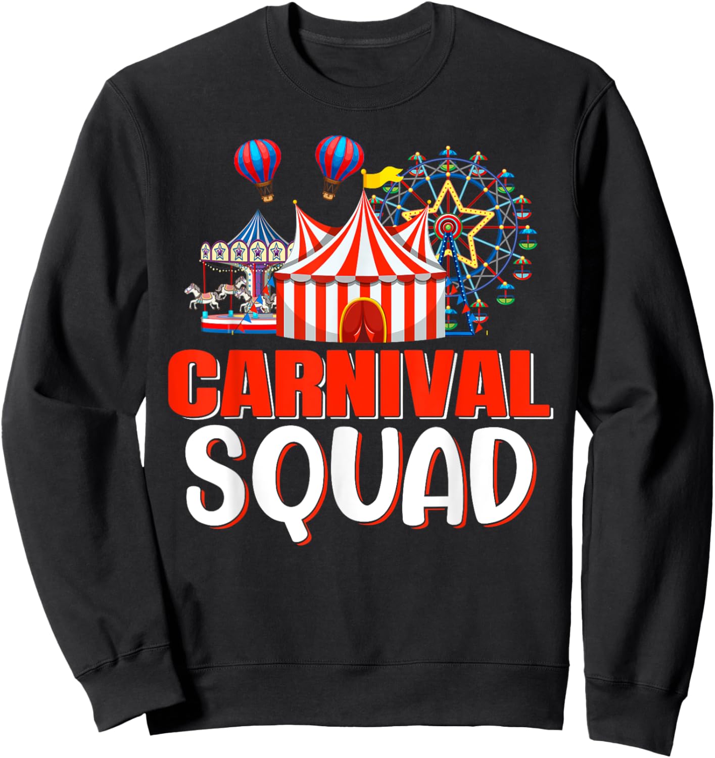 Carnival Squad Funny Circus Staff Costume Circus Theme Party Sweatshirt - Sweatshirt | Black