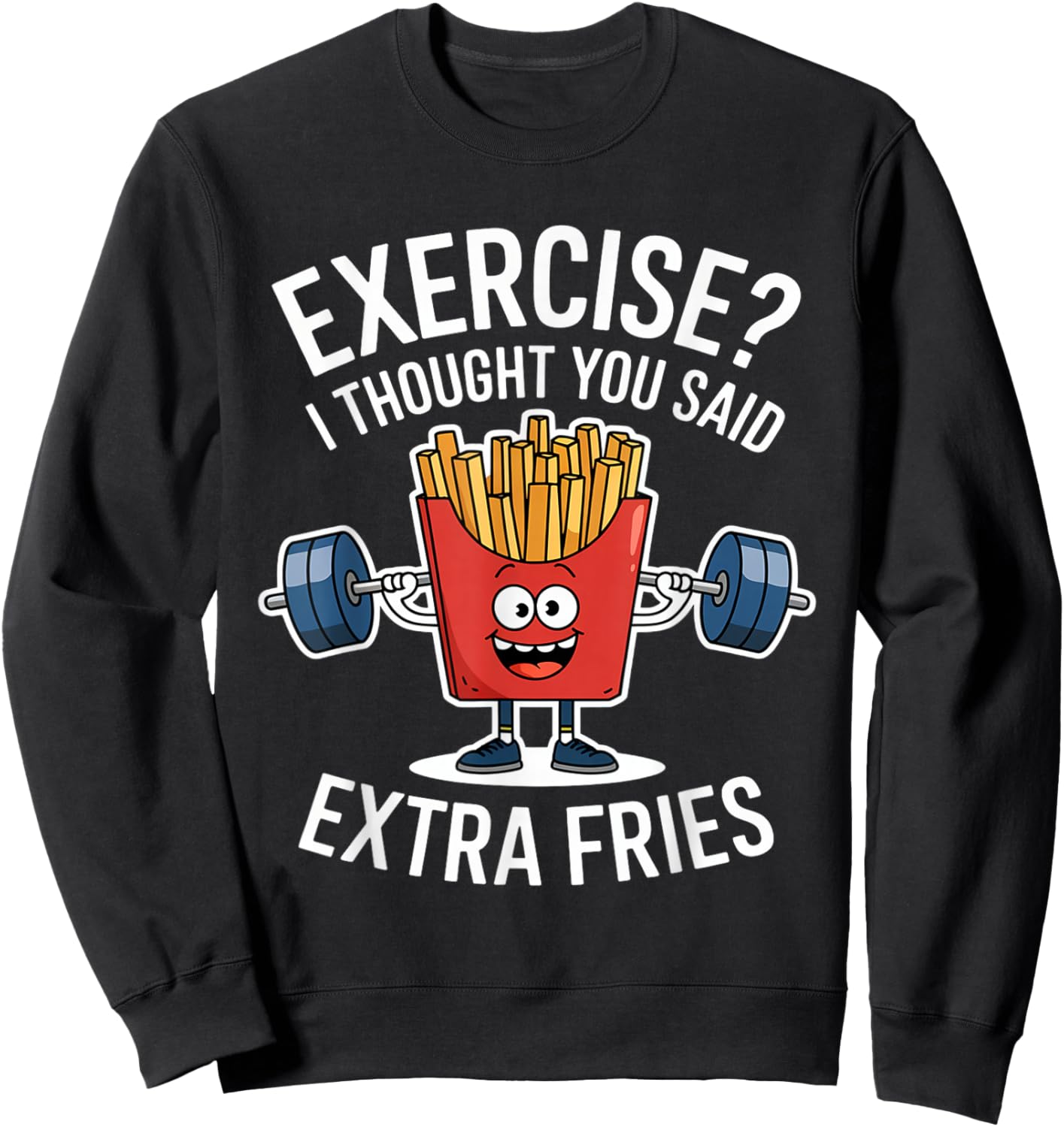 Exercise I Thought You Said Extra Fries Funny Fries Kids Men Sweatshirt - Sweatshirt | Black