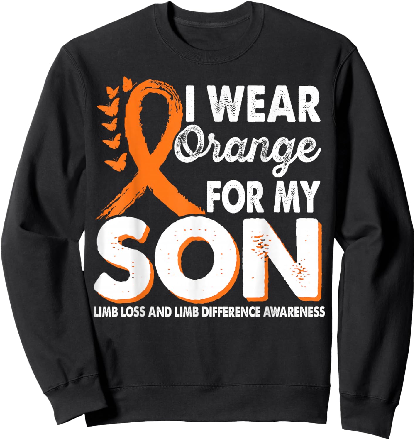 Wear Orange For Son Limb Loss And Limb Difference Awareness Sweatshirt - Sweatshirt | Black