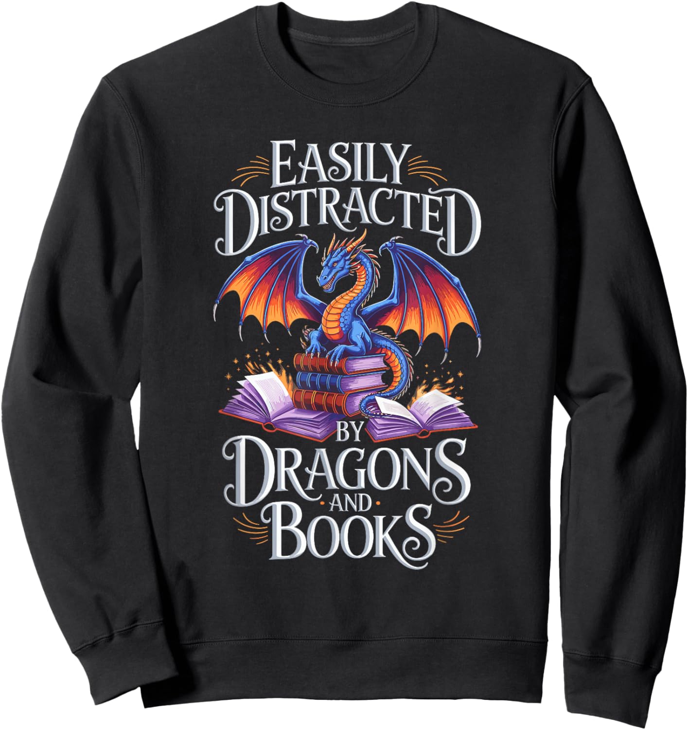Easily Distracted By Dragons And Books Sweatshirt - Sweatshirt | Black