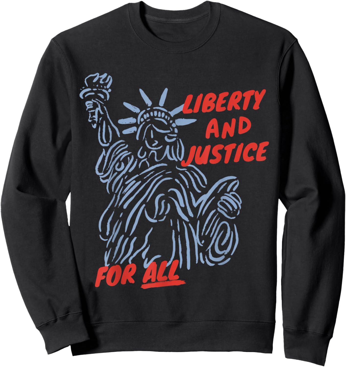 I Didn't Grow Up Saying with Liberty and Justice for All Sweatshirt - Sweatshirt | Black
