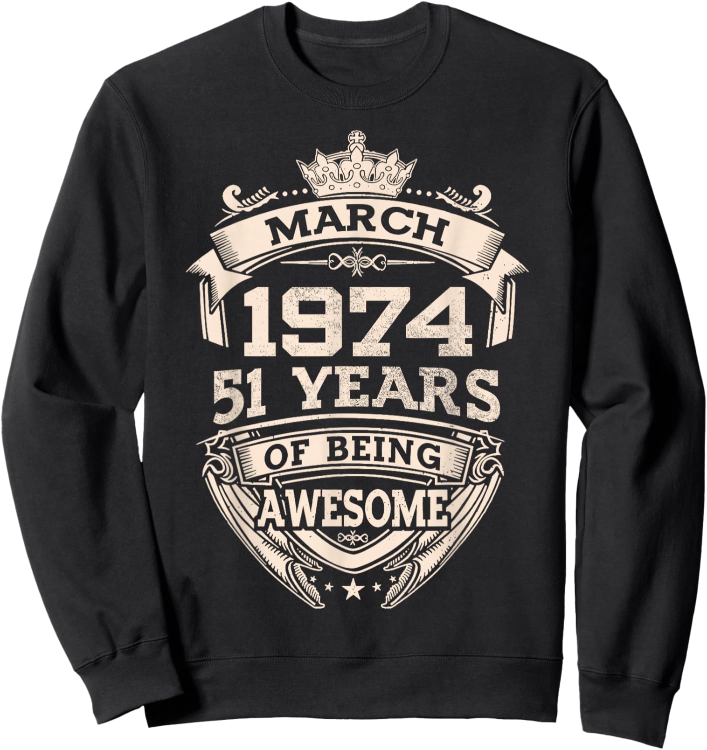 March 1974 51 Years Of Being Awesome 51th Birthday Sweatshirt - Sweatshirt | Black
