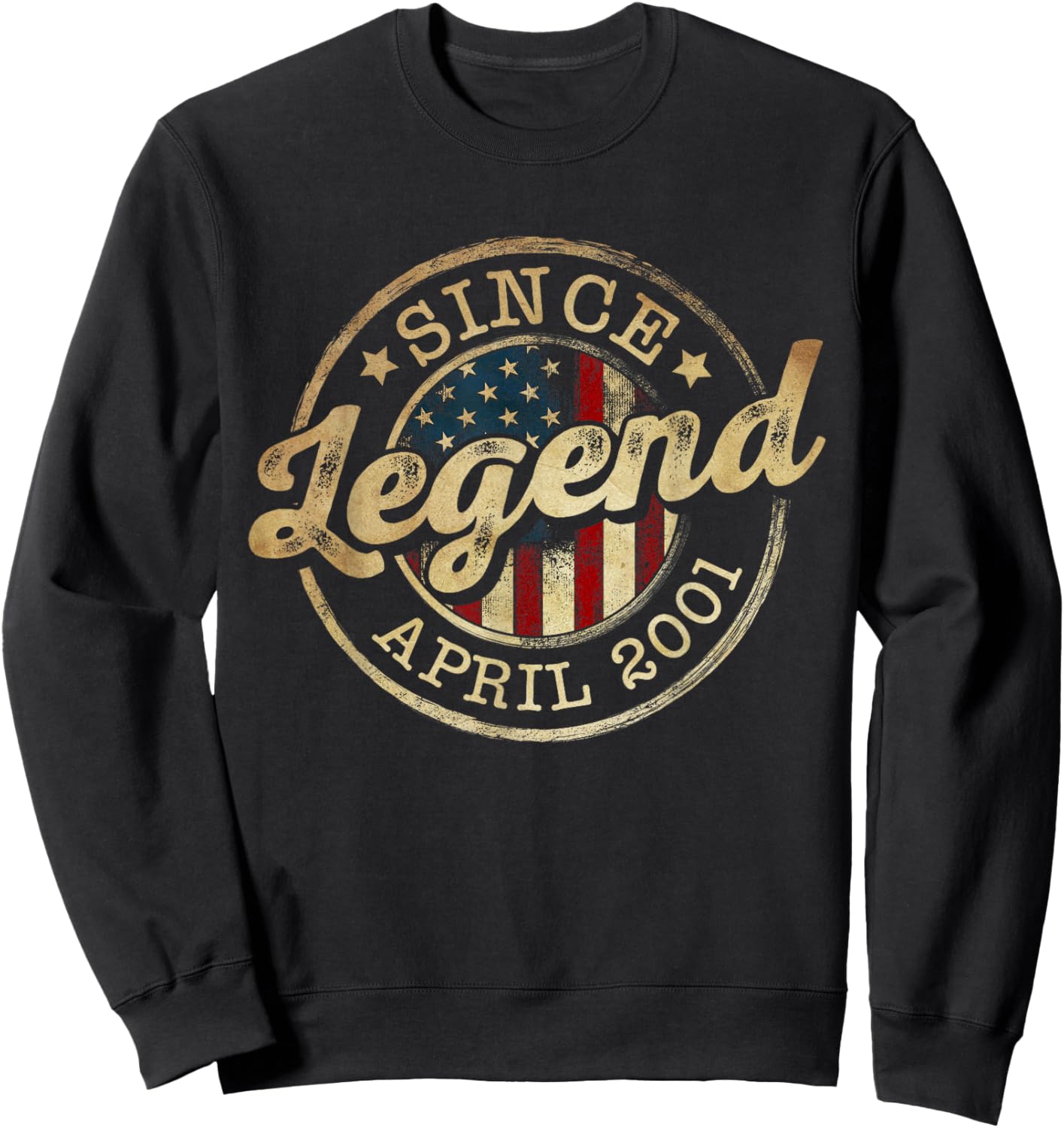 Legend Since April 2001 Vintage 25th Birthday Classic Sweatshirt - Sweatshirt | Black