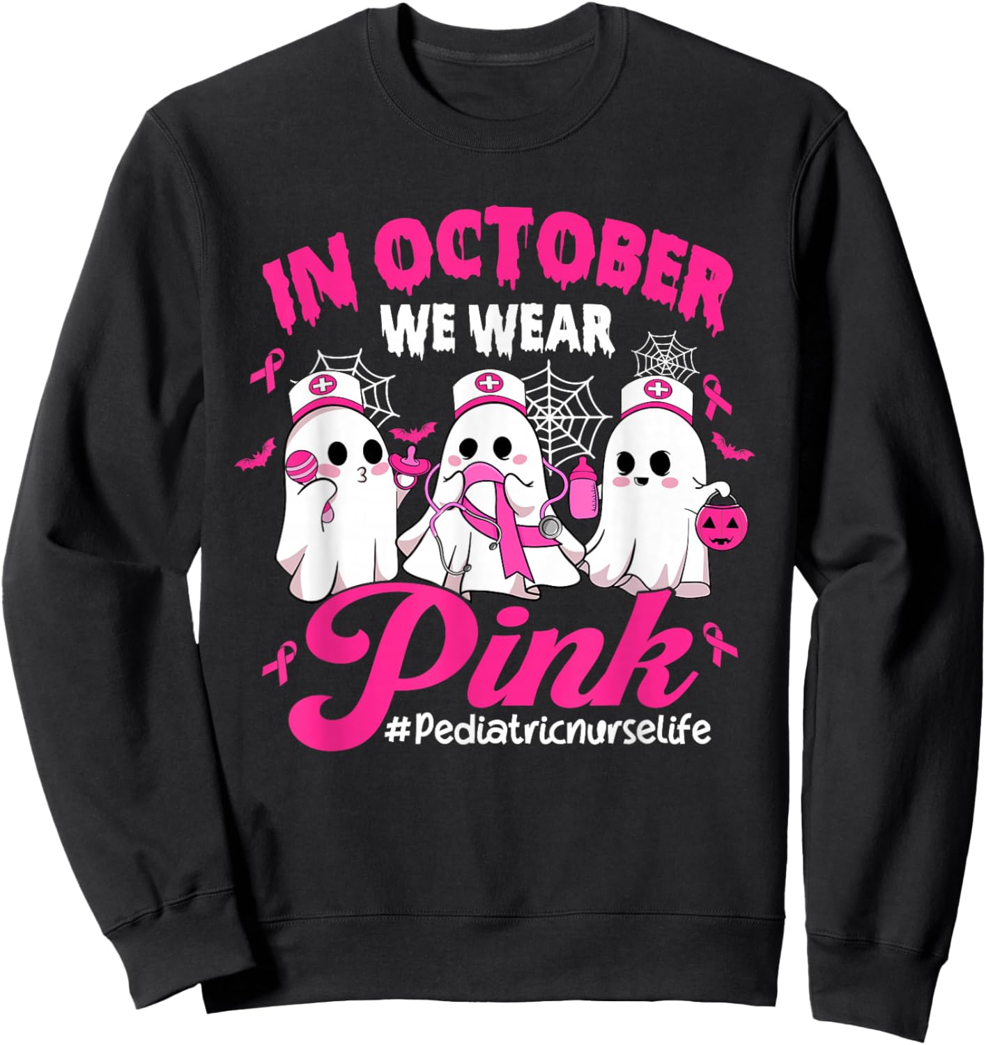 in October We Wear Pink Pediatric Nurse Life Breast Cancer Sweatshirt - Sweatshirt | Black