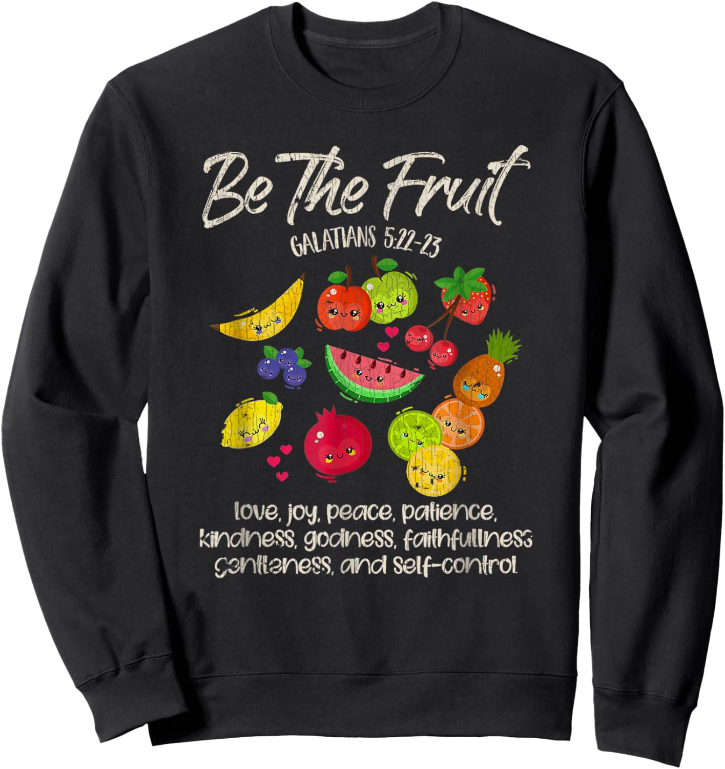 Vintage Retro Be The Fruit Christian Verse Spirit Galatians Sweatshirt - Sweatshirt | Black