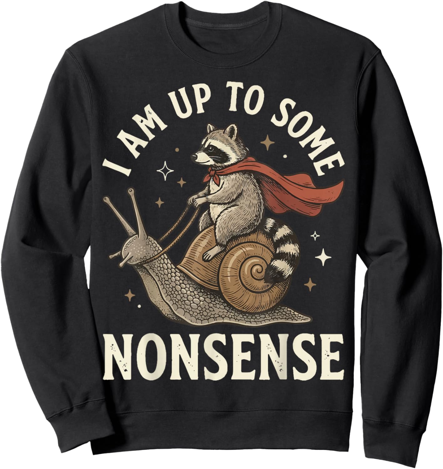 I Am Up to Some Nonsense Sweatshirt - Sweatshirt | Black