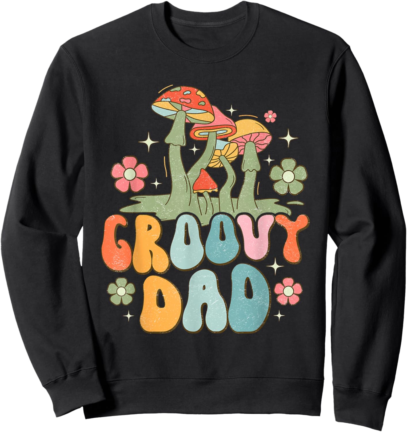 Groovy Dad Retro Mushrooms Father's Day Sweatshirt - Sweatshirt | Black