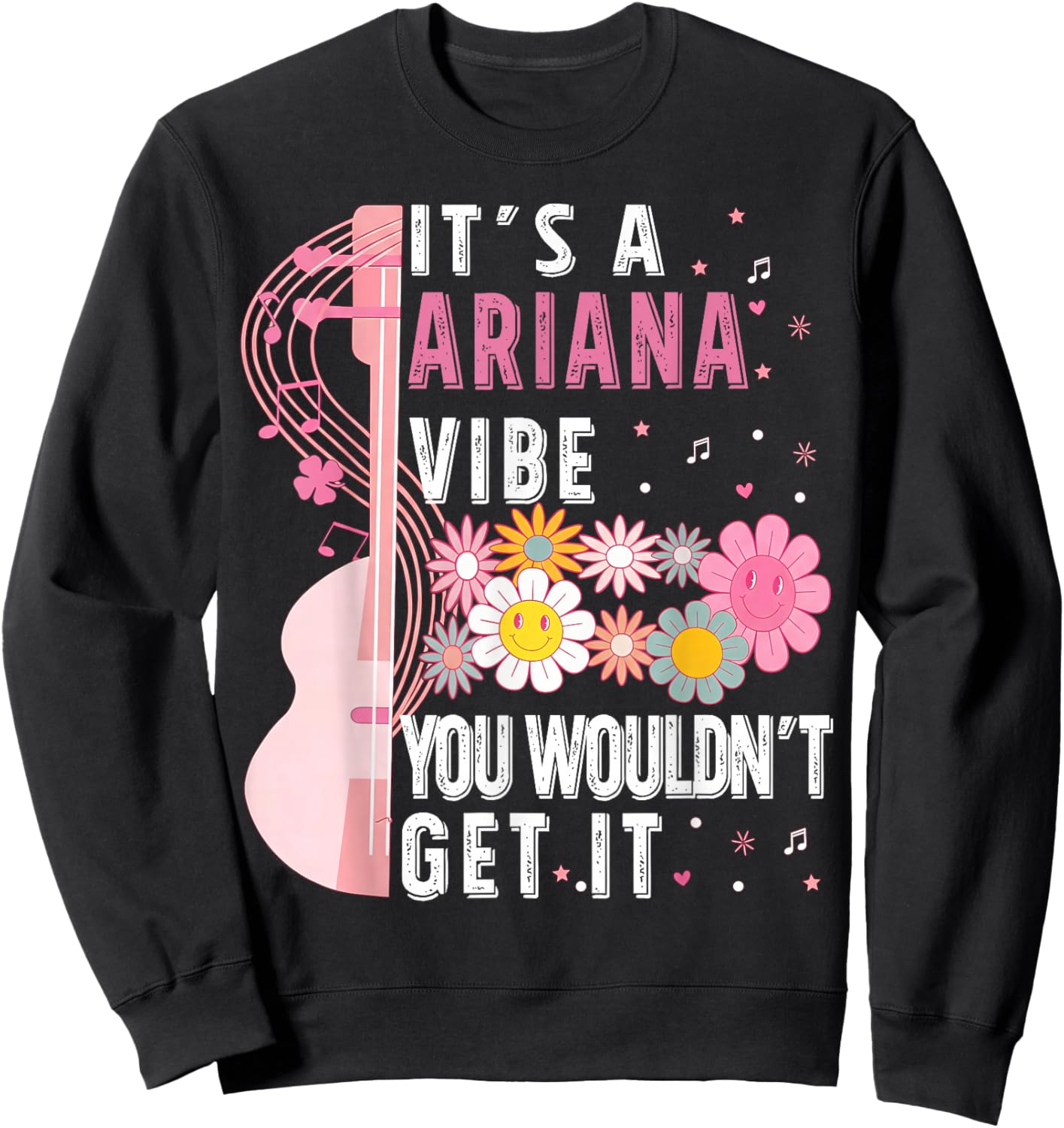 It's an Ariana Vibe You Wouldn't Understand Groovy Girls Sweatshirt - Sweatshirt | Black