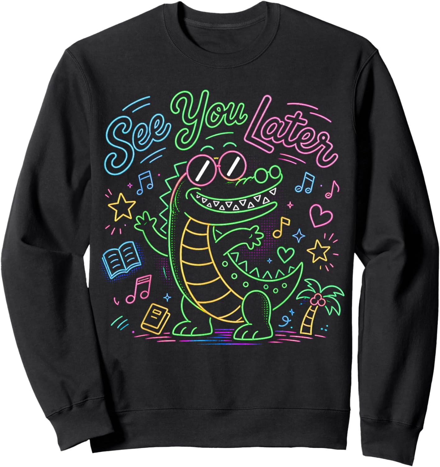 See You Later Alligator Summer Teacher Last Day of School Sweatshirt - Sweatshirt | Black