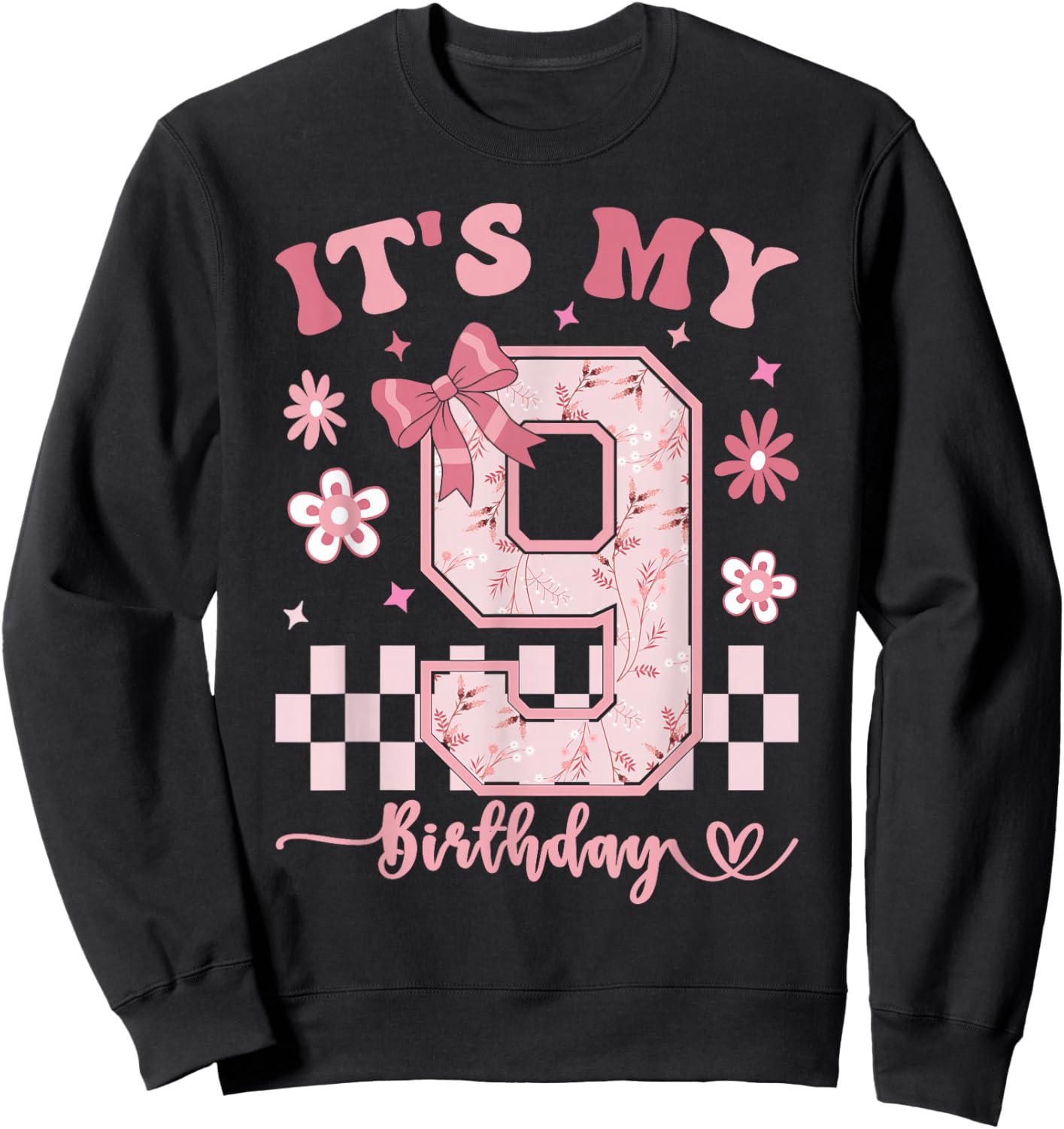 It's My 9th Birthday Girl 9 Year Old Girl Birthday Sweatshirt - Sweatshirt | Black