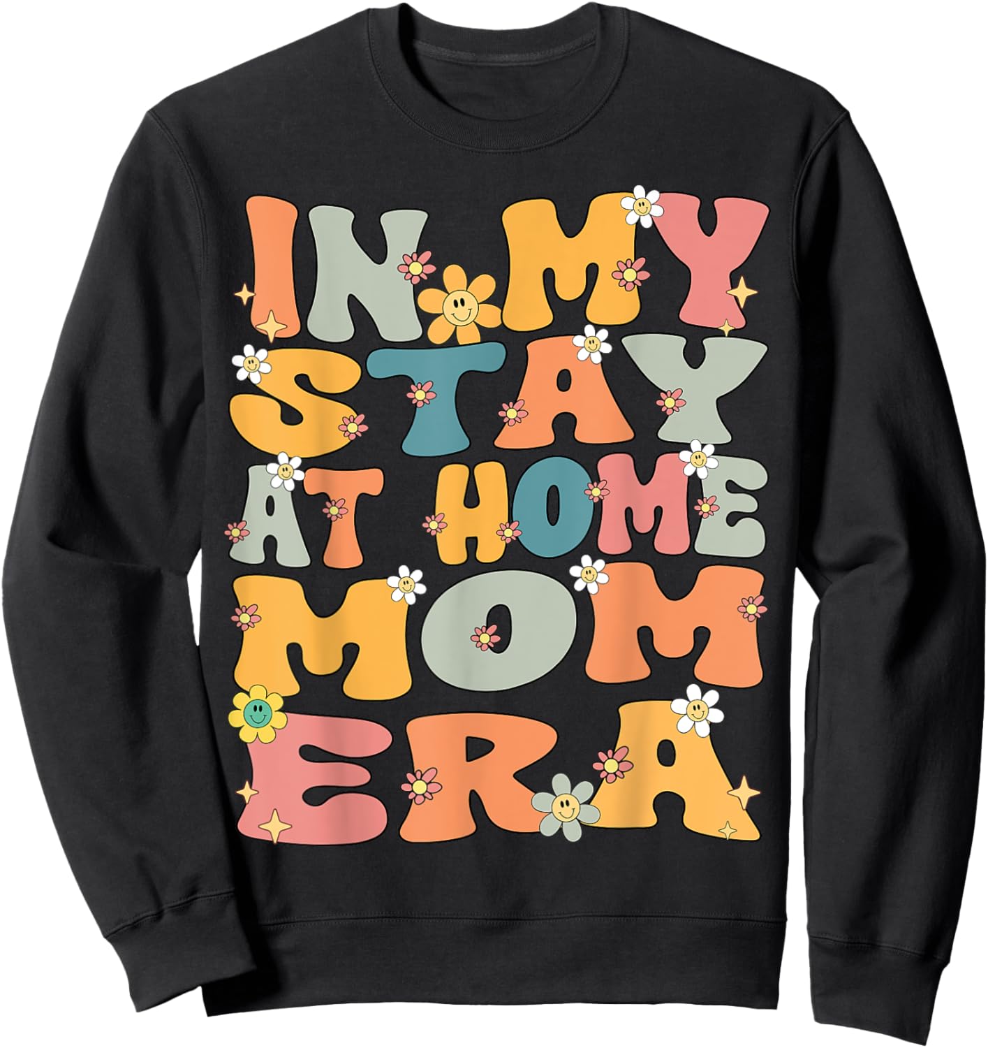 In My Stay At Home Mom Era Retro Groovy Stay At Home Mom Sweatshirt - Sweatshirt | Black