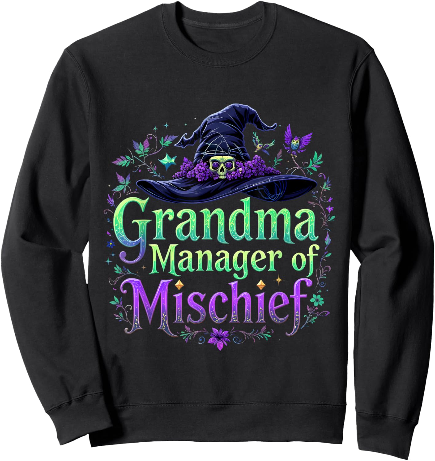 Grandma Manager Mischief Funny Women Magical Mother's Day Sweatshirt - Sweatshirt | Black