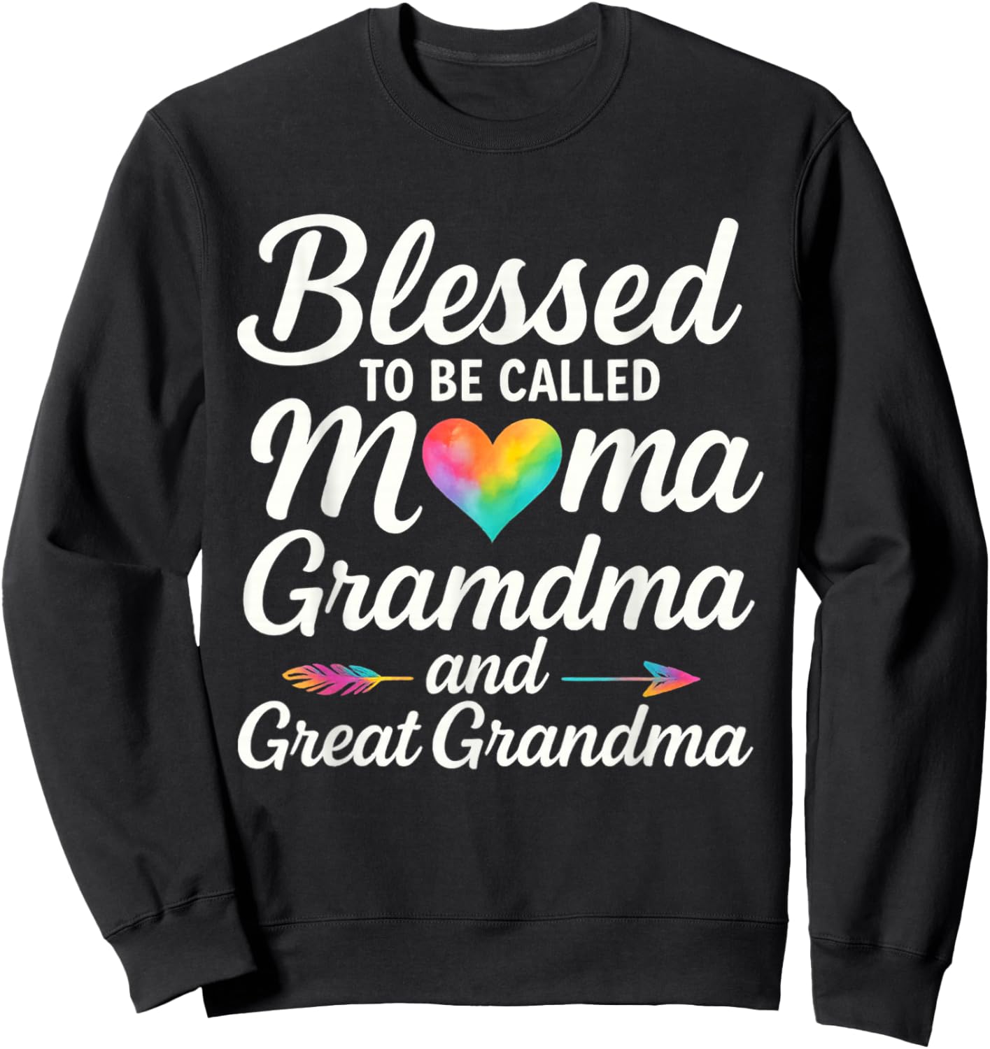 Blessed to Be Called Mom Grandma Great Grandma Mother's Day Sweatshirt - Sweatshirt | Black