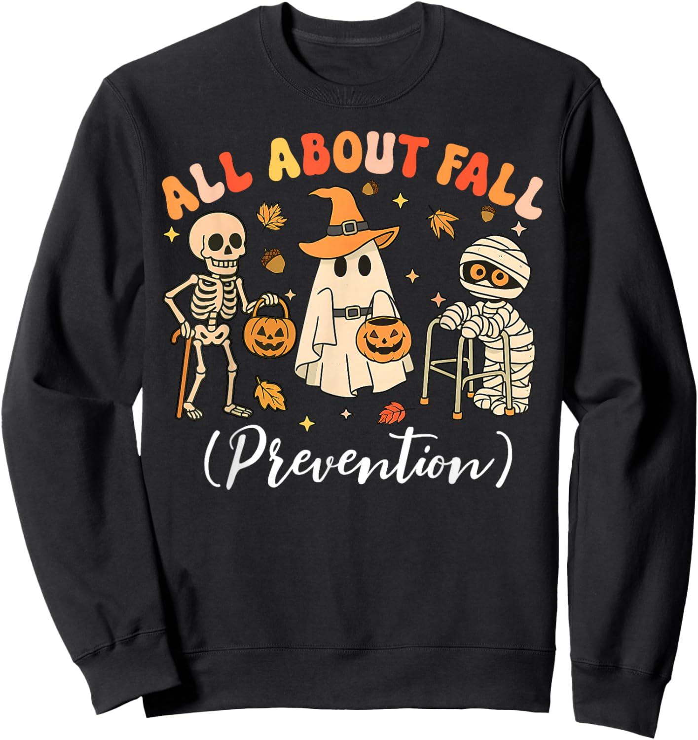 Ghost All About Fall Prevention Fall Physical Therapy PT OT Sweatshirt - Sweatshirt | Black