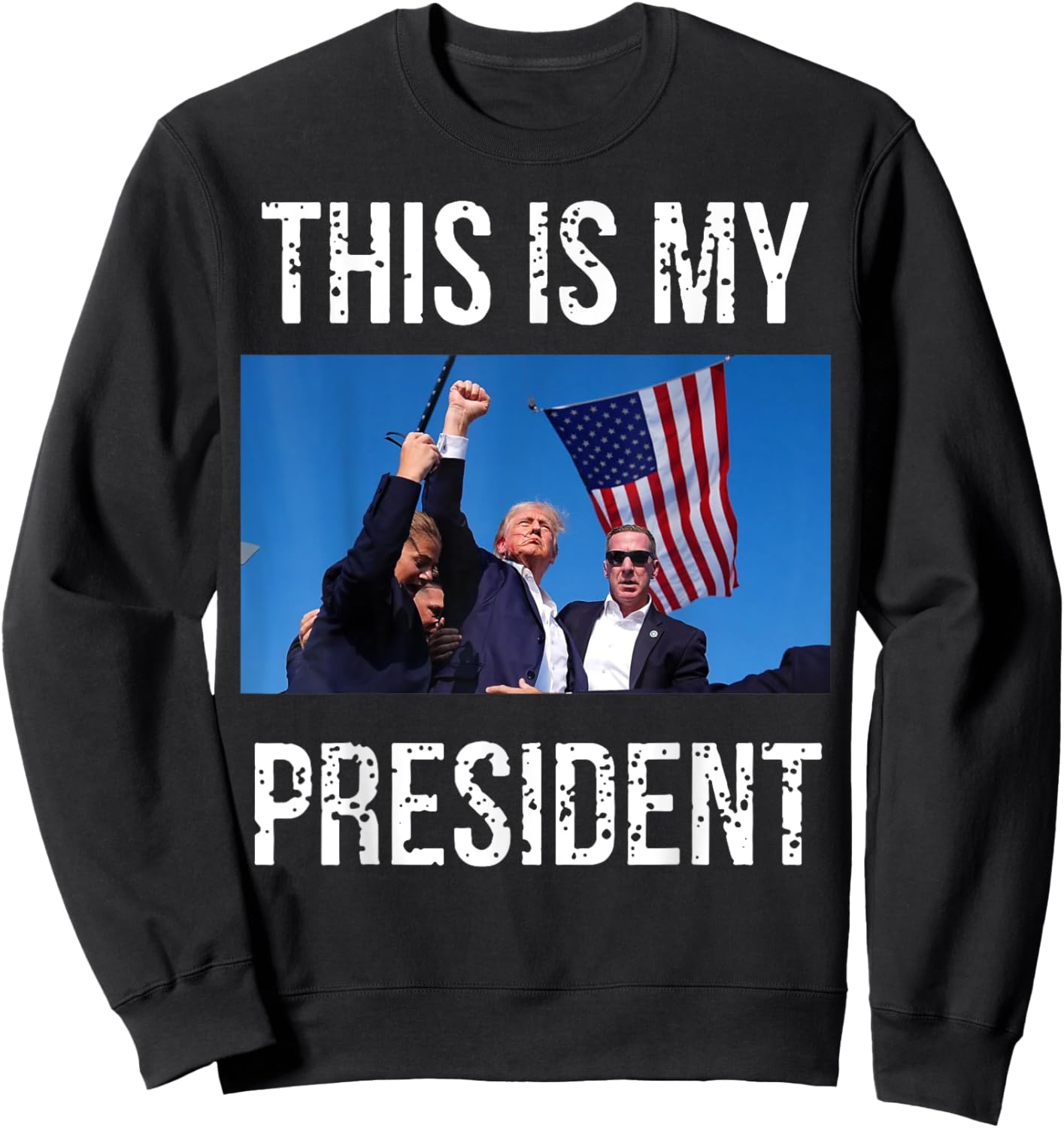 Trump 2024 This Is My President Sweatshirt - Sweatshirt | Black
