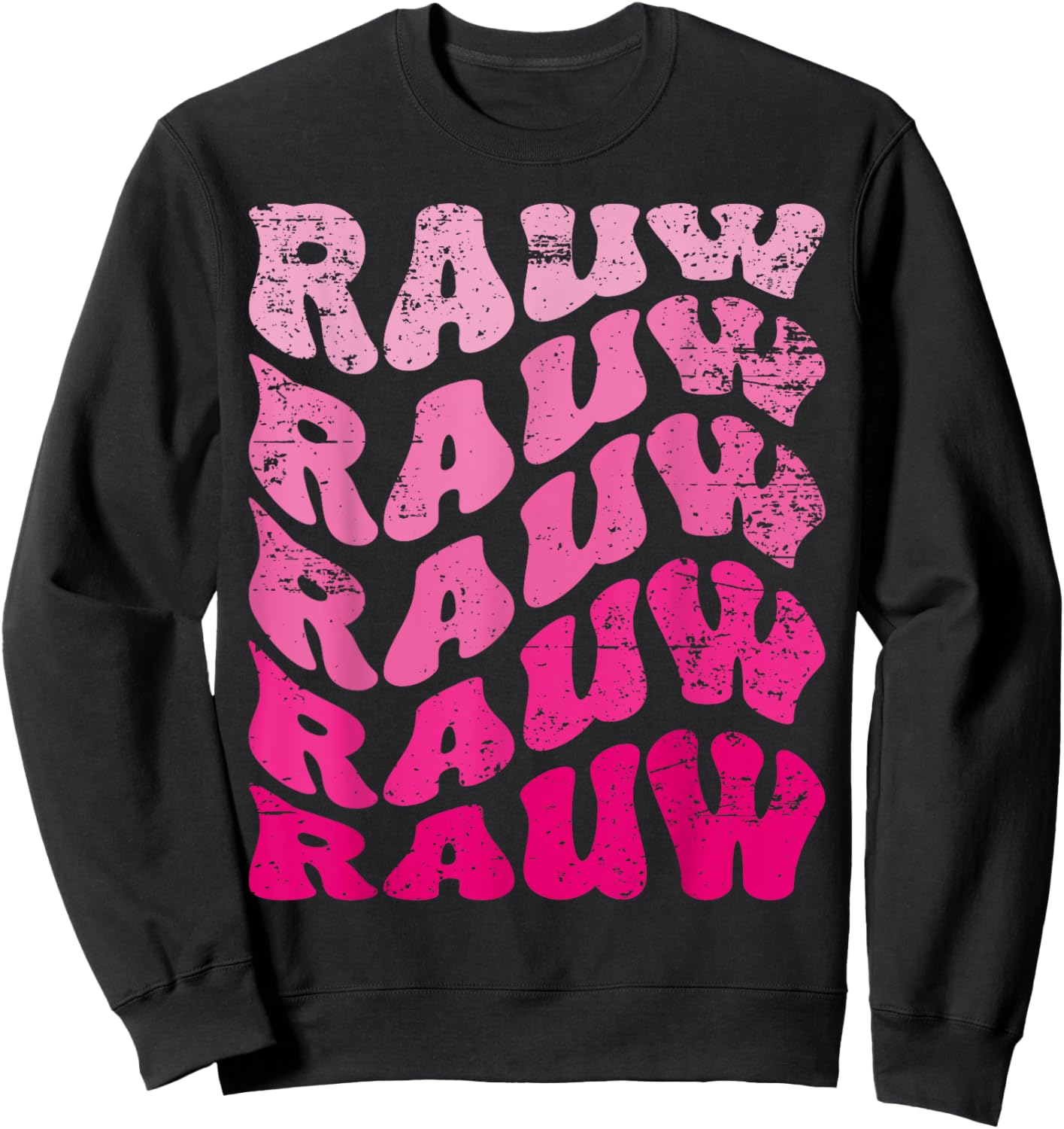 Retro Rauw First Name Personalized Rauw Groovy Vintage Sweatshirt - Sweatshirt | Black
