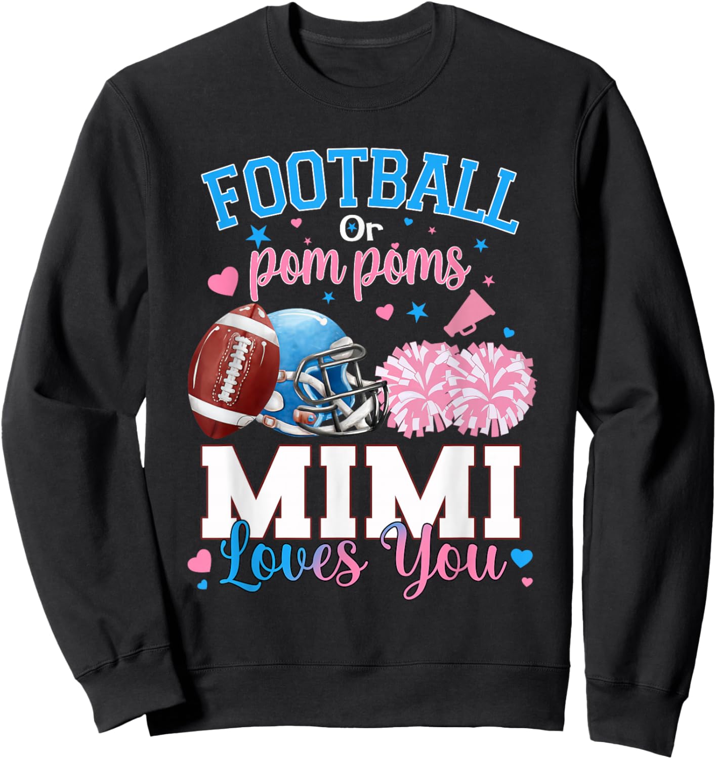 Football or Pom Poms Mimi Loves You Baby Gender Reveal Sweatshirt - Sweatshirt | Black