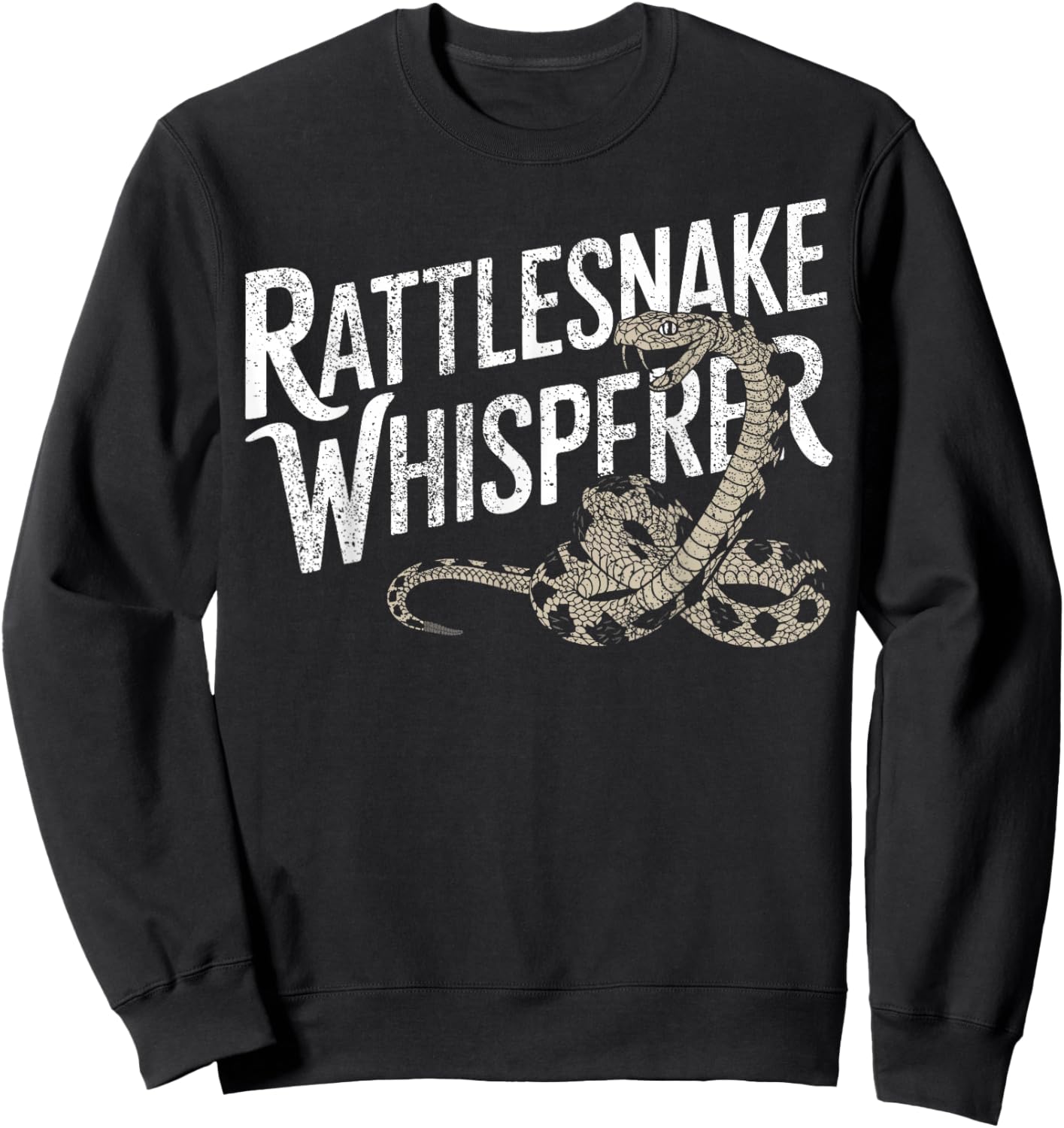 Rattlesnake Whisperer I Snake Catcher I Rattlesnake Sweatshirt - Sweatshirt | Black