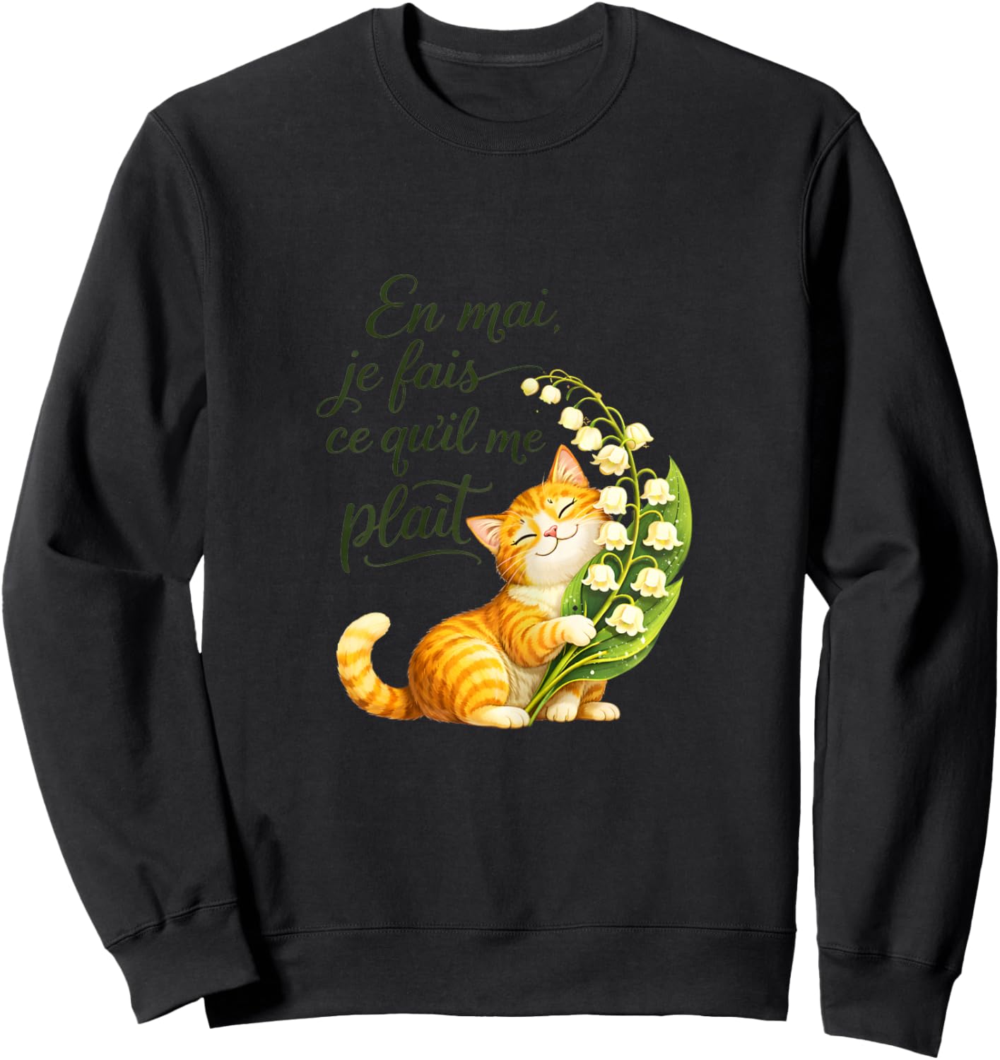 en mai Je Fais ce qu'il me Plait. Cadeau Femme Chat muguet Sweatshirt - Sweatshirt | Black
