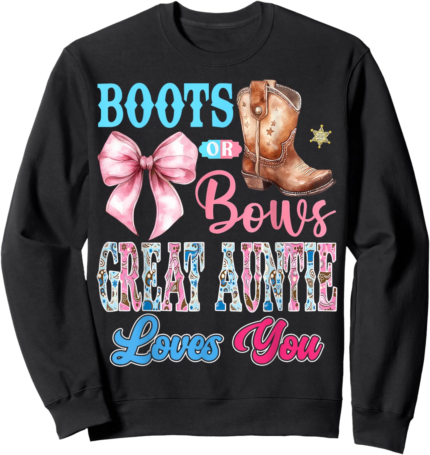 Boots or Bows Great Auntie Loves You Gender Reveal Party Sweatshirt - Sweatshirt | Black