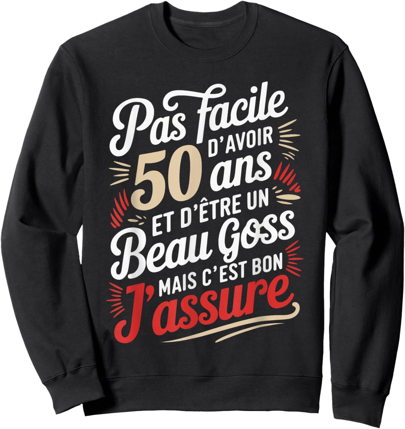 50th Birthday Man Funny Gift Funny Sweatshirt - Sweatshirt | Black