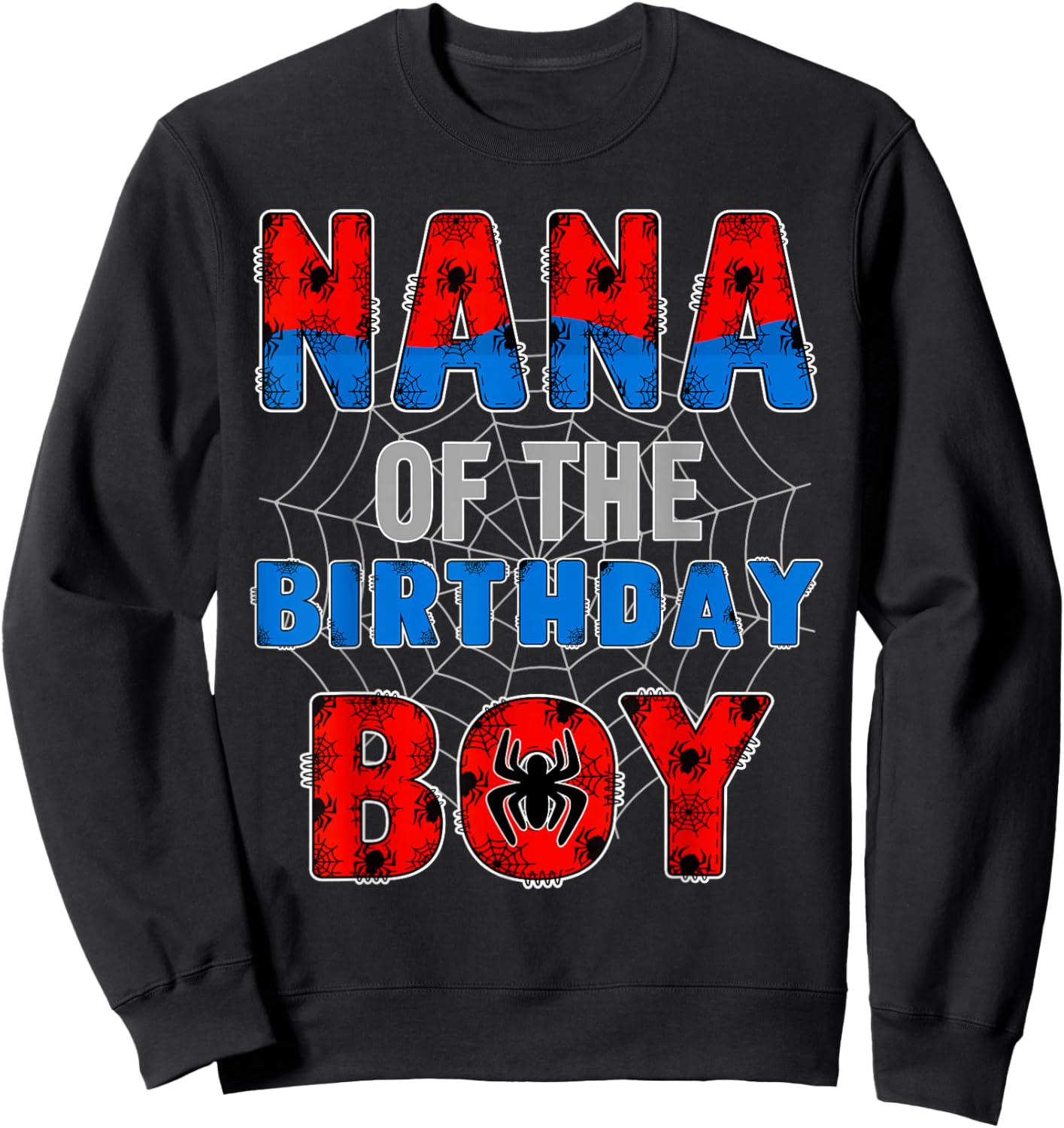 Nana of the Birthday Boy Family Spider Web Birthday Party Sweatshirt - Sweatshirt | Black