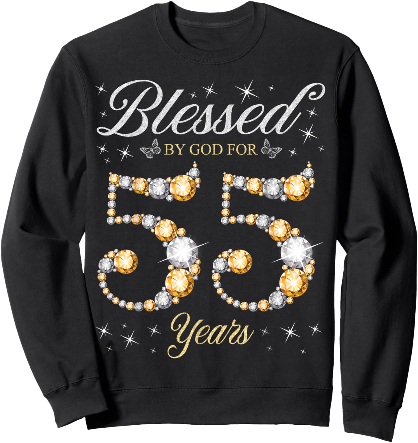 Blessed By God For 55 Years Old 55th Birthday Party Sweatshirt - Sweatshirt | Black