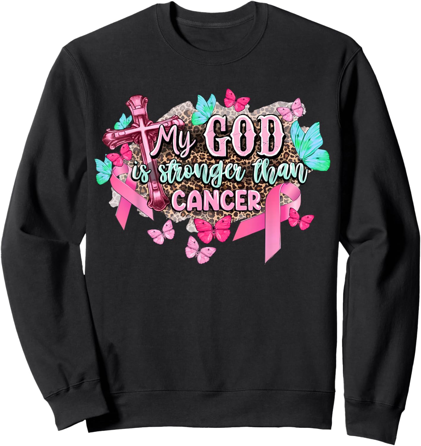 My God Is Stronger Than Breast Cancer Awareness Christian Sweatshirt - Sweatshirt | Black