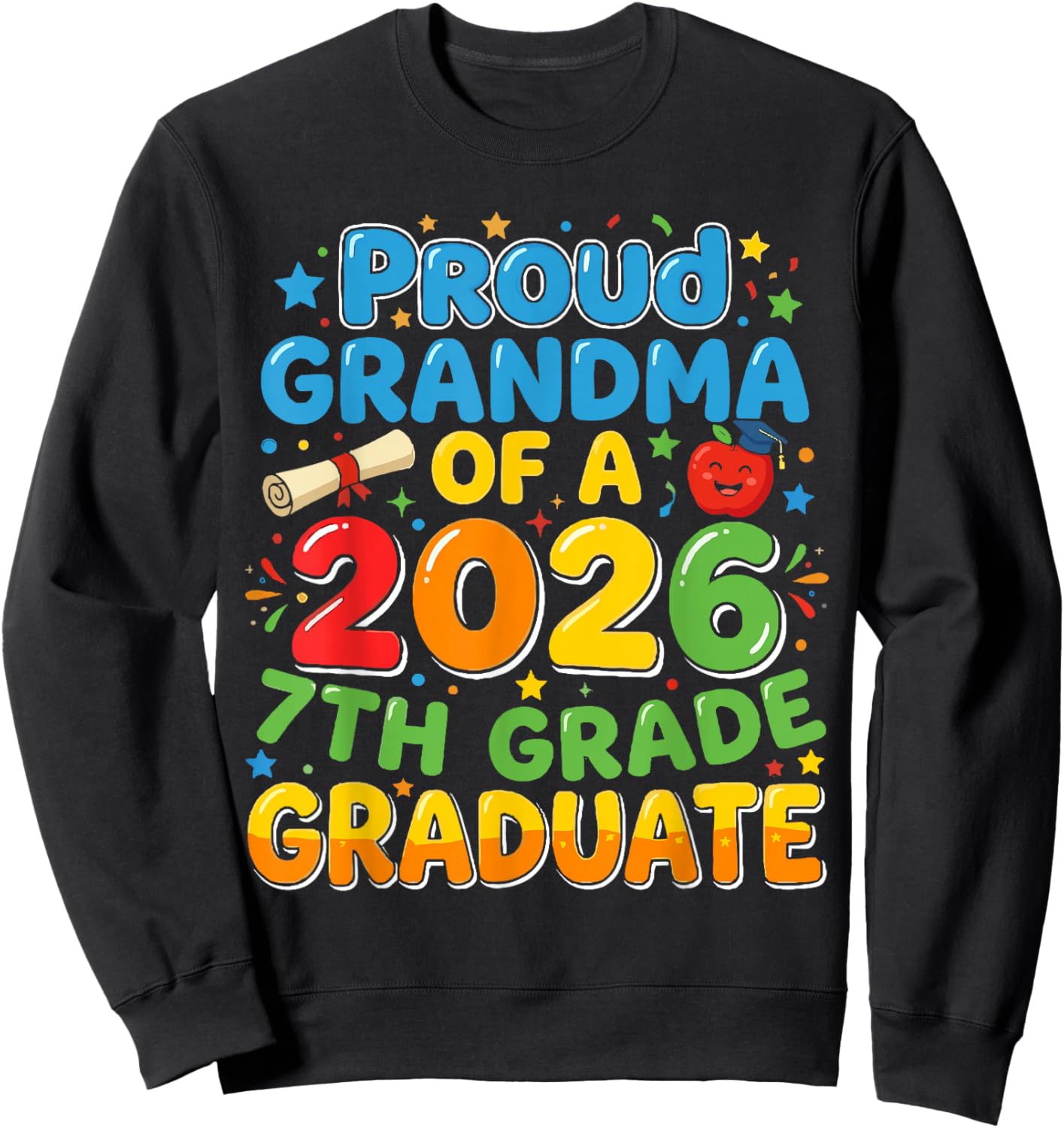 7th Grade Proud Grandma of A 2026 Graduate Shirt, Grandkid Sweatshirt - Sweatshirt | Black