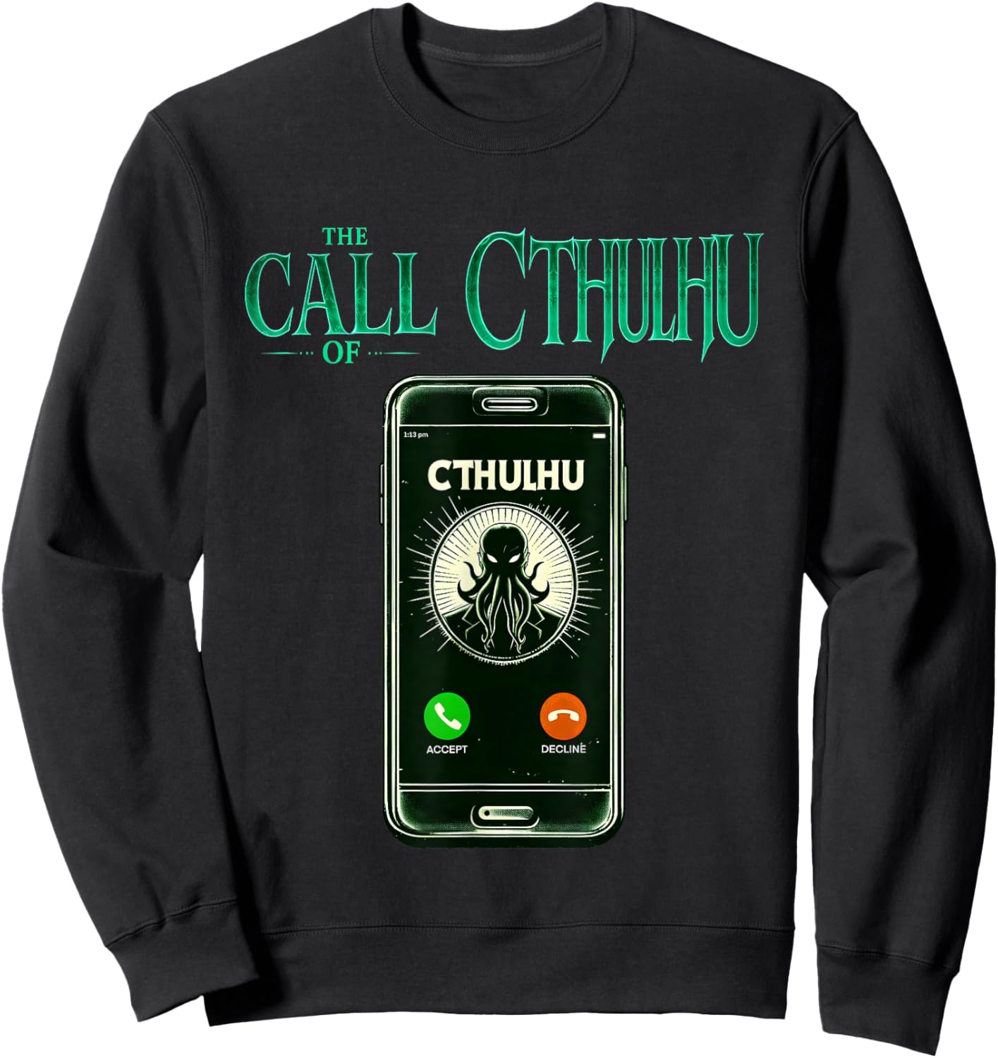 Cthulhu Lovecraft funny meme humor the call of Cthulhu Sweatshirt - Sweatshirt | Black