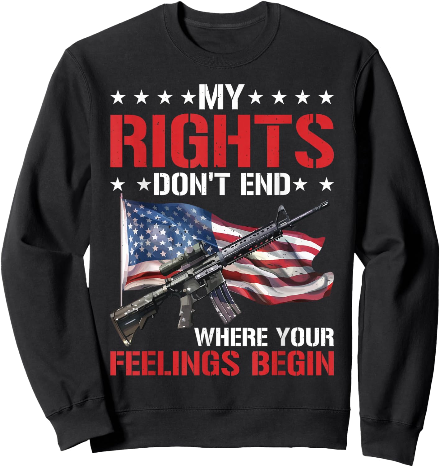 My Rights Don't End Where Your Feelings Begin Sweatshirt - Sweatshirt | Black