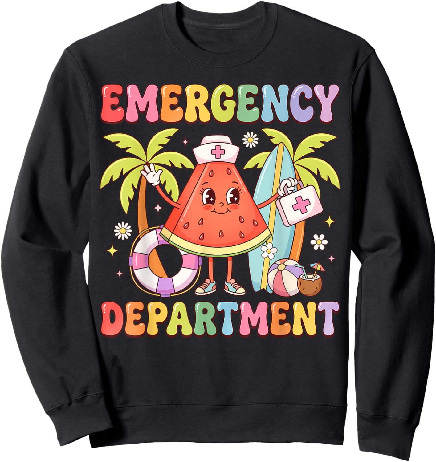 Summer Vacation Emergency Department Nurse Funny Sweatshirt - Sweatshirt | Black