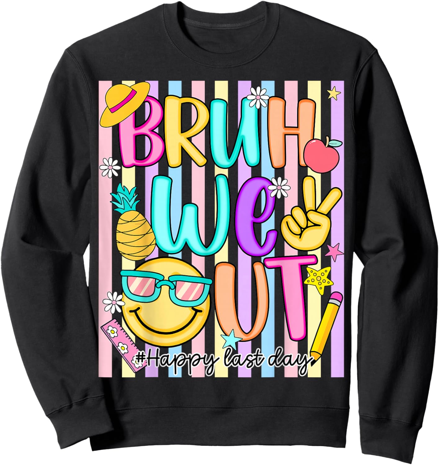 Bruh We Out Striped Last Day of School Teacher Kids Funny Sweatshirt - Sweatshirt | Black
