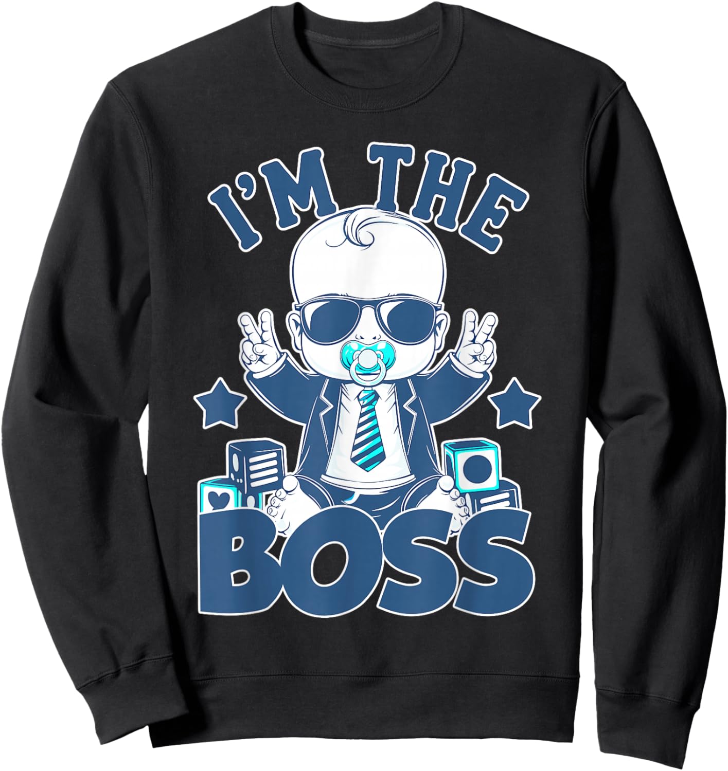 Baby Boss: I'm The Boss - Just Like a Boss for Kids! Sweatshirt - Sweatshirt | Black