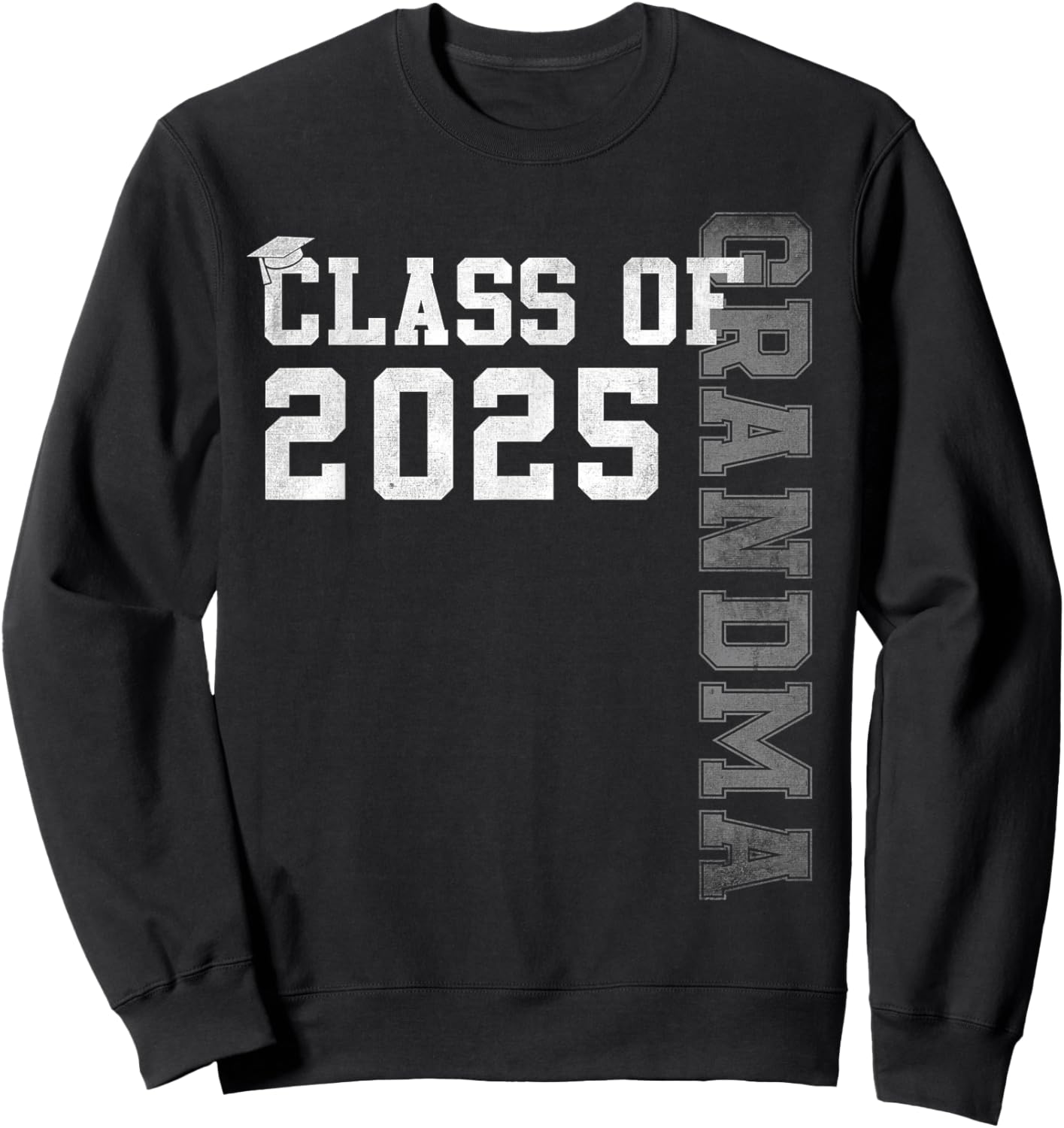 Grandma Senior 2025 Proud Grandma Of A Class Of 2025 Sweatshirt - Sweatshirt | Black