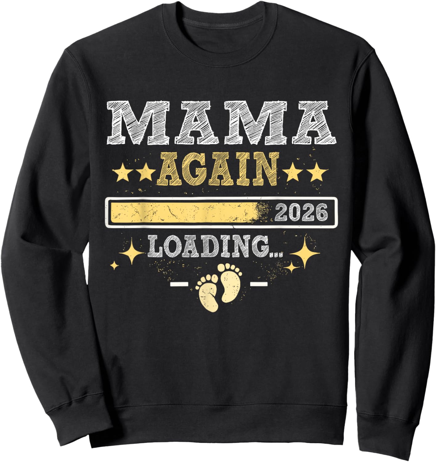 Mama Again Est 2026 Loading Sweatshirt - Sweatshirt | Black