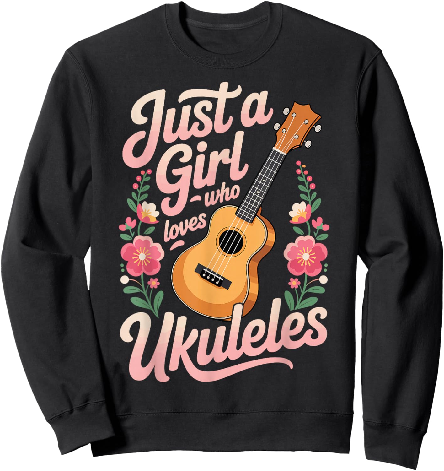 Just A Girl Who Loves Ukuleles Sweatshirt - Sweatshirt | Black