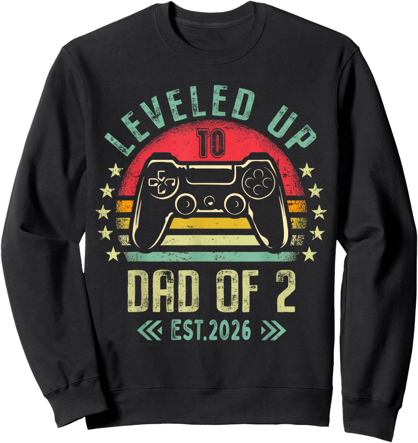 I Leveled Up to Dad of 2 2026 Promoted to Dad of Two Kids Sweatshirt - Sweatshirt | Black