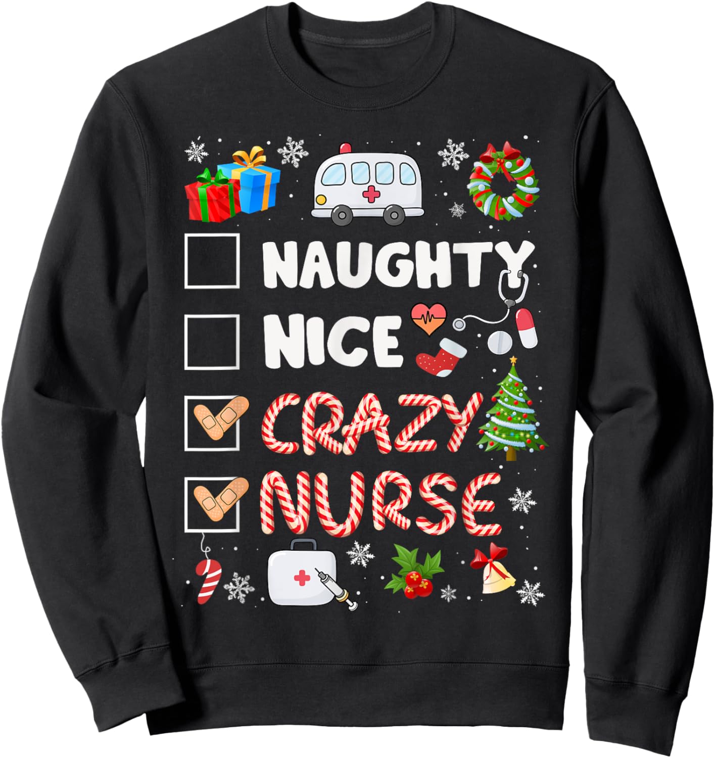 Cute Naughty Nice Crazy Nurse Christmas Nurse Xmas Top Women Sweatshirt - Sweatshirt | Black